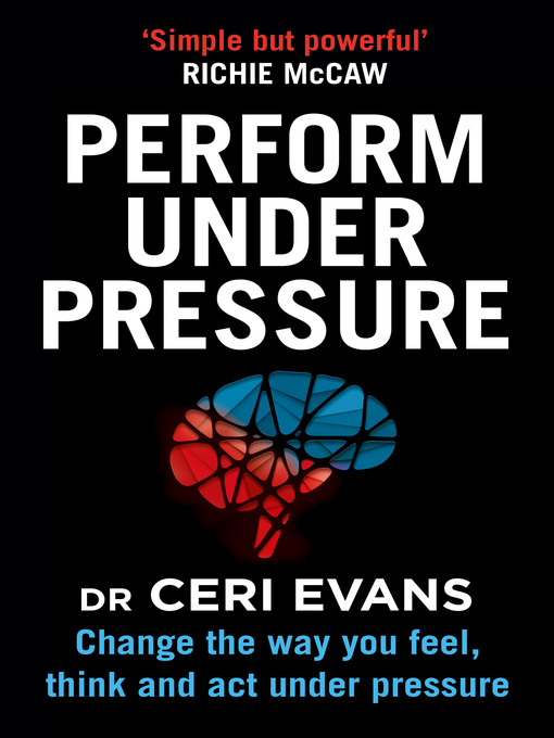 Title details for Perform Under Pressure by Ceri Evans - Available